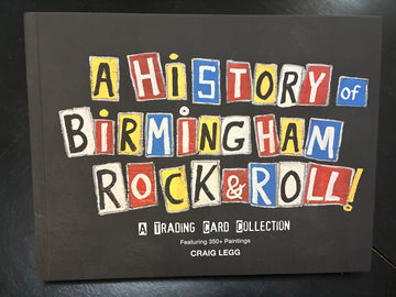 A History of Birmingham Rock & Roll: The Art Book