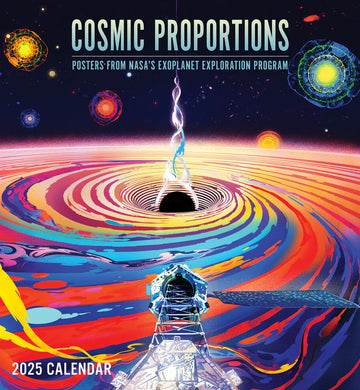 Cosmic Proportions: Posters from NASA’s Exoplanet Exploration Program 2025 Wall Calendar