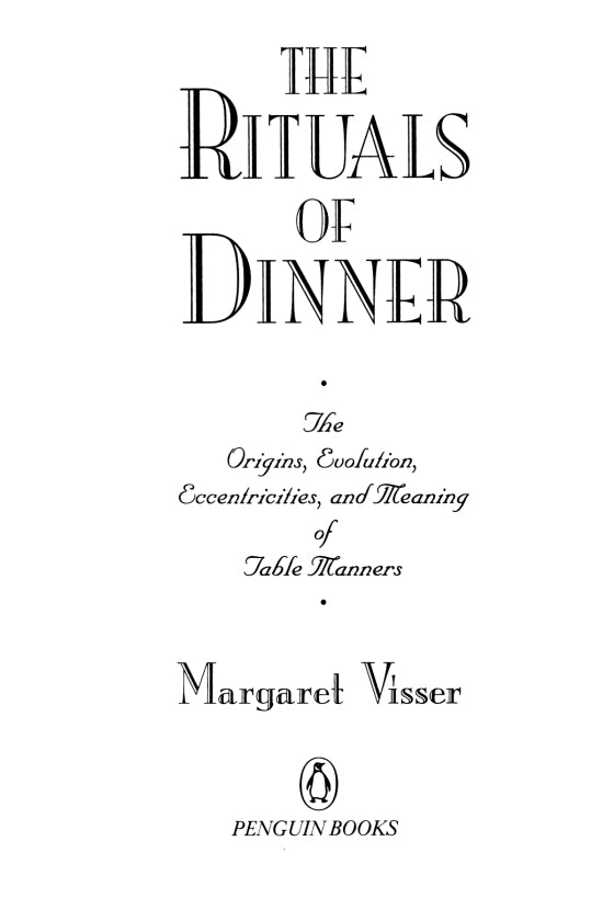 The Rituals of Dinner