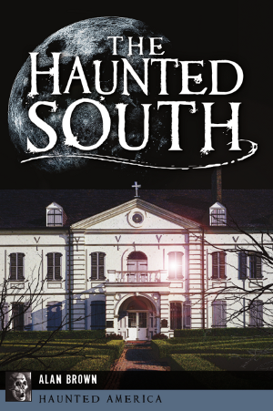 The Haunted South