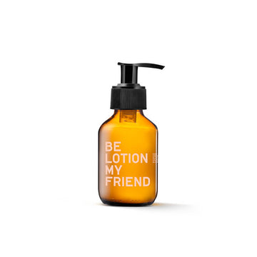 BE [LOTION] MY FRIEND