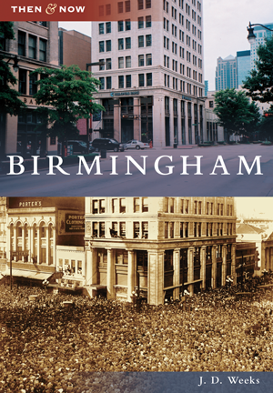 Birmingham Then & Now