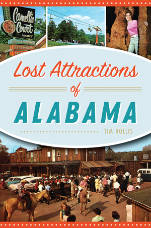 Lost Attractions of Alabama