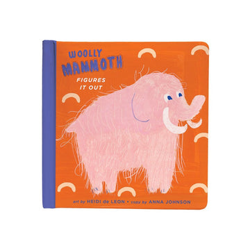 Woolly Mammoth Figures It Out Board Book