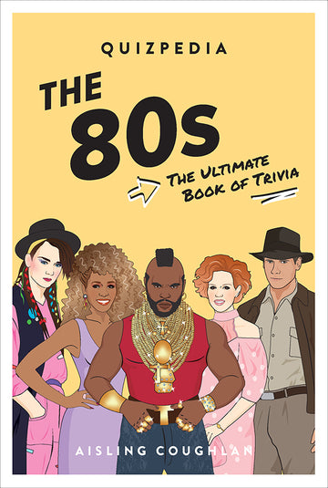 80s Quizpedia: The Ultimate Book of Trivia